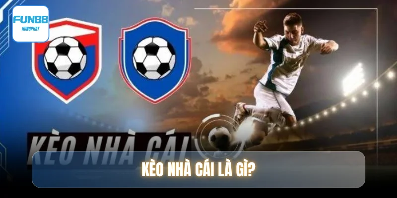 keo-nha-cai-la-gi